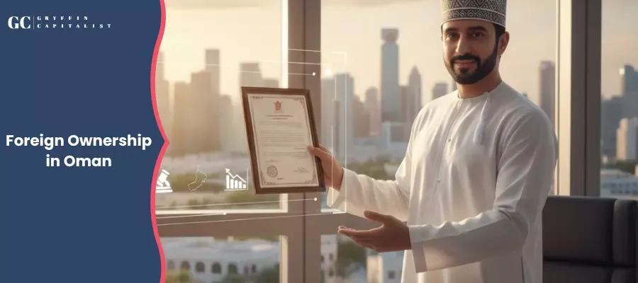 100% Foreign Ownership in Oman - Step-by-step Guide