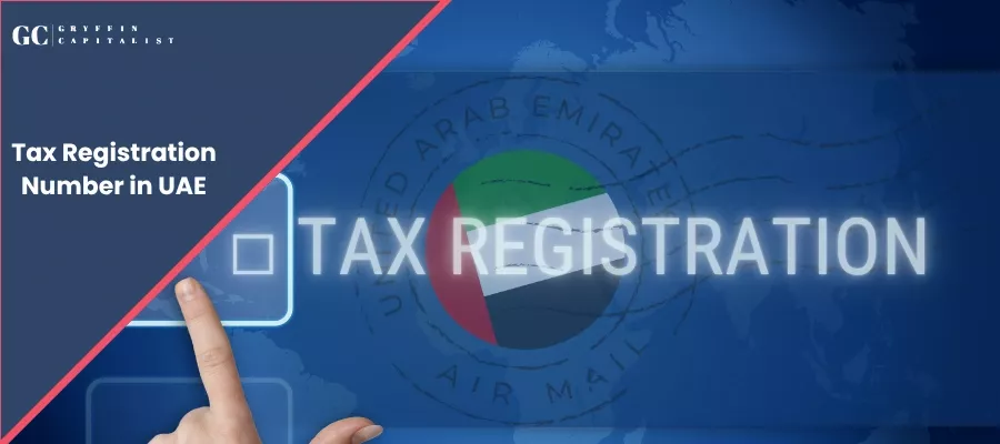 Overview of Tax Registration Number in UAE