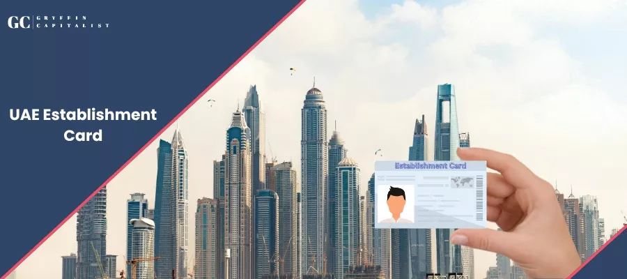 All You Need to Know About UAE Establishment Card