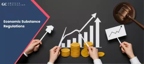 Economic Substance Regulations for Businesses